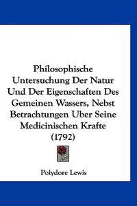 Lewis, P: Philosophische Untersuchung Der Natur Und Der Eige