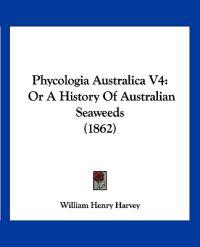 Bokomslag for "Phycologia Australica V4"