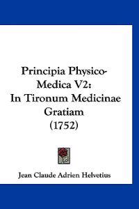 Principia Physico-Medica V2