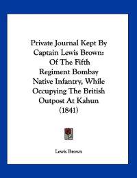 Bokomslag for "Private Journal Kept By Captain Lewis Brown"
