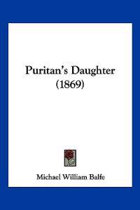 Puritan's Daughter (1869)