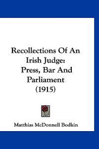 Recollections Of An Irish Judge