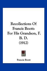 Recollections Of Francis Boott