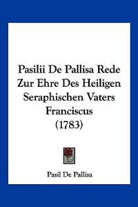 Pallisa, P: Pasilii De Pallisa Rede Zur Ehre Des Heiligen Se