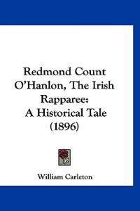 Redmond Count O'Hanlon, The Irish Rapparee