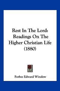 Rest In The Lord
