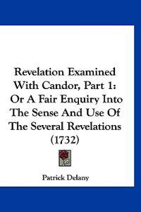 Revelation Examined With Candor, Part 1