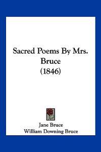 Bokomslag för "Sacred Poems By Mrs. Bruce (1846)"