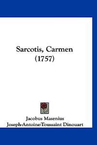 Sarcotis, Carmen (1757)