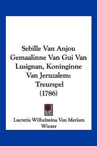 Sebille Van Anjou Gemaalinne Van Gui Van Lusignan, Koninginne Van Jeruzalem