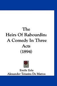 The Heirs Of Rabourdin