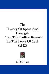 The History of Spain and Portugal
