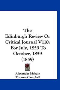 The Edinburgh Review Or Critical Journal V110