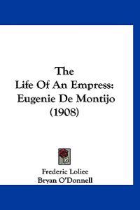 The Life of an Empress