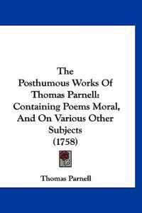 The Posthumous Works Of Thomas Parnell