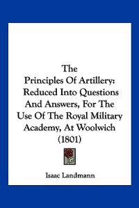 Bokomslag for "The Principles Of Artillery"