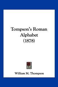 Tompson's Roman Alphabet (1878)
