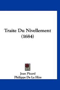 Picard, J: Traite Du Nivellement (1684)