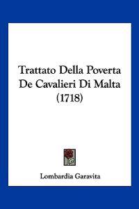Trattato Della Poverta De Cavalieri Di Malta (1718)