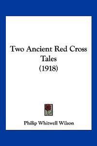 Two Ancient Red Cross Tales (1918)