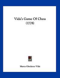 Vida's Game Of Chess (1778)