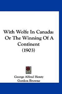 With Wolfe in Canada