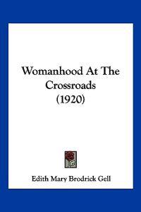 Womanhood at the Crossroads