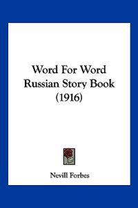 Word For Word Russian Story Book (1916)