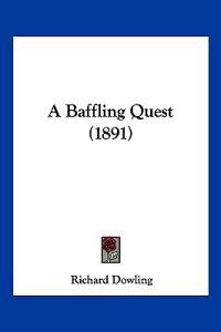 A Baffling Quest