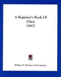 A Beginner's Book of Chess