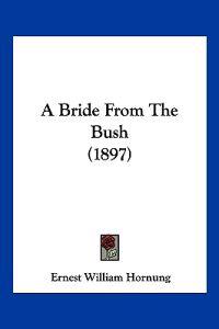 A Bride From The Bush (1897)
