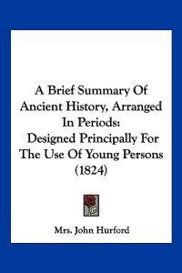 Bokomslag för "A Brief Summary of Ancient History, Arranged in Periods"