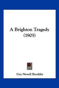 A Brighton Tragedy (1905)
