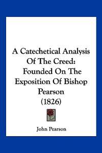 A Catechetical Analysis of the Creed