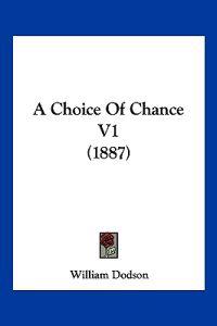 A Choice of Chance
