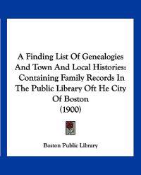 A Finding List of Genealogies and Town and Local Histories