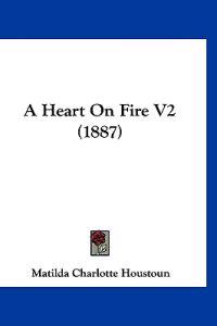A Heart On Fire V2 (1887)