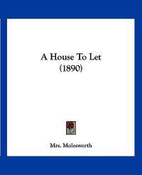 A House To Let (1890)