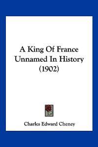 A King of France Unnamed in History