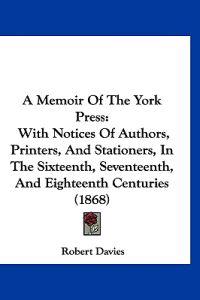 A Memoir Of The York Press