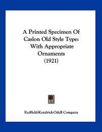 A Printed Specimen of Caslon Old Style Type