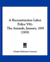A Reconstruction Labor Policy