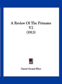 A Review of the Primates