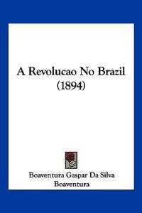 A Revolucao No Brazil