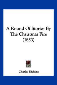 A Round of Stories by the Christmas Fire