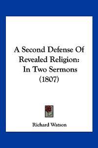 A Second Defense of Revealed Religion
