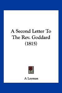 A Second Letter to the Rev. Goddard