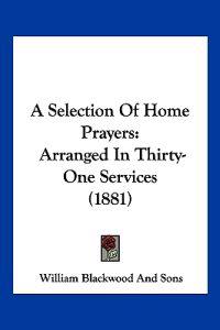 A Selection of Home Prayers