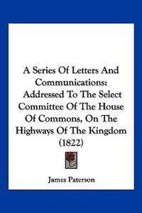 A Series of Letters and Communications
