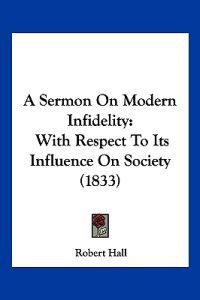 A Sermon on Modern Infidelity